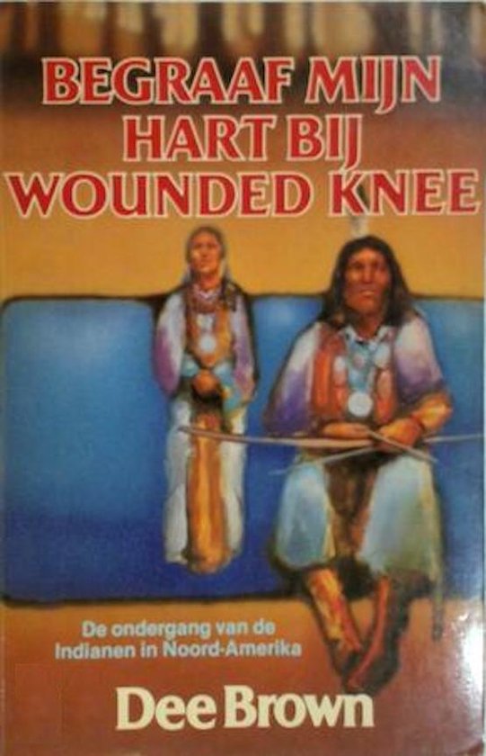 Begraaf mijn hart bij wounded knee