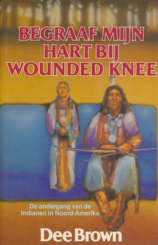 Begraaf mijn hart bij Wounded Knee