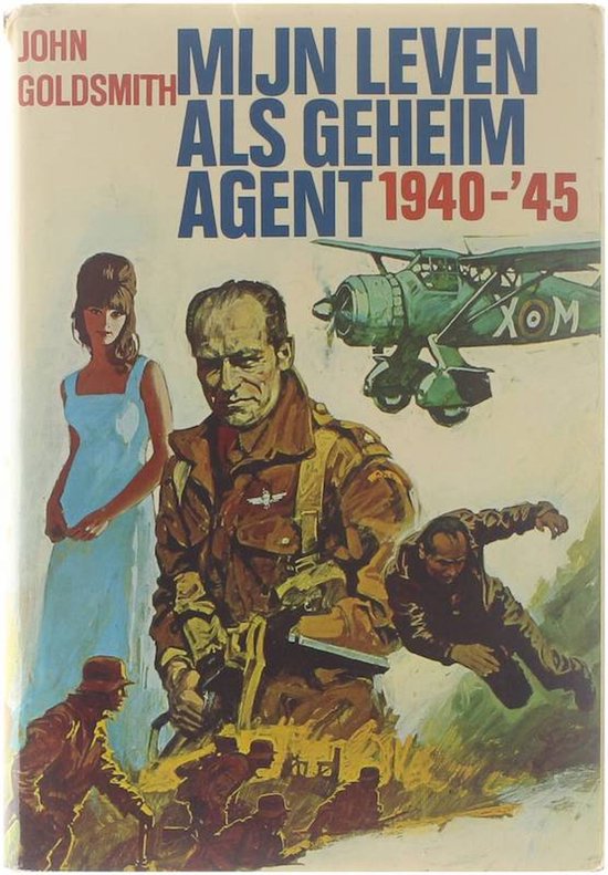 Mijn leven als geheim agent 1940 - '45