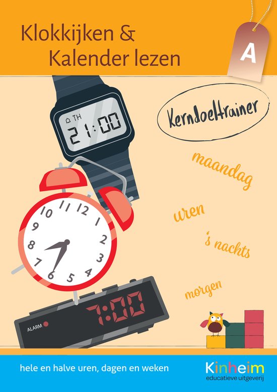 Klokkijken en Kalender Lezen A - Kerndoeltrainer