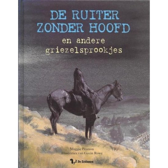 De ruiter zonder hoofd en andere griezelsprookjes