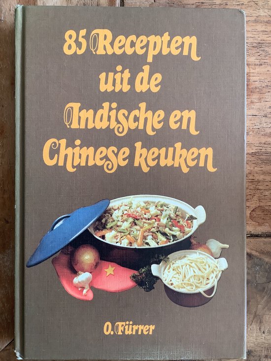 85 recepten indische en chinese keuken