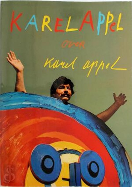 Karel Appel over Karel Appel