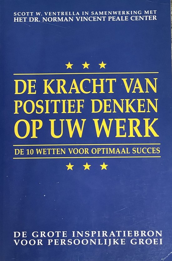 De kracht van positief denken op uw werk