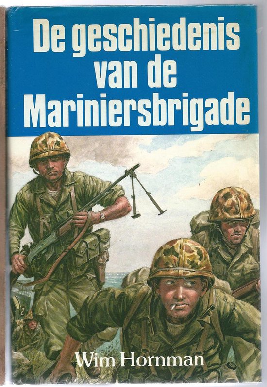 De geschiedenis van de Mariniersbrigade