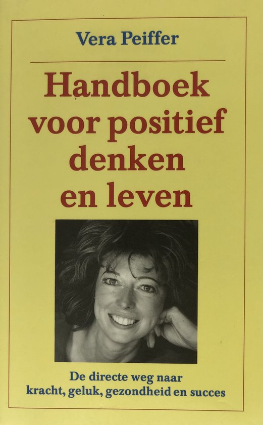 Handboek Voor Positief Denken En Leven