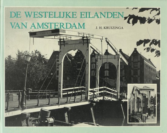 De westelijke eilanden van Amsterdam: een dorp in de stad