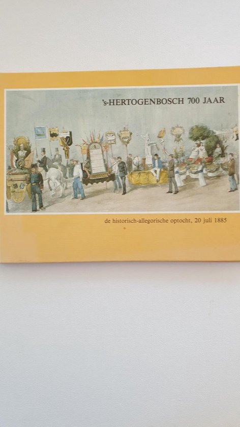 S-hertogenbosch 700 jaar