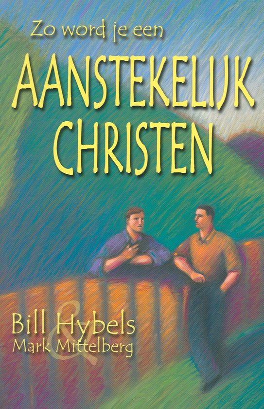 Zo word je een aanstekelijk christen