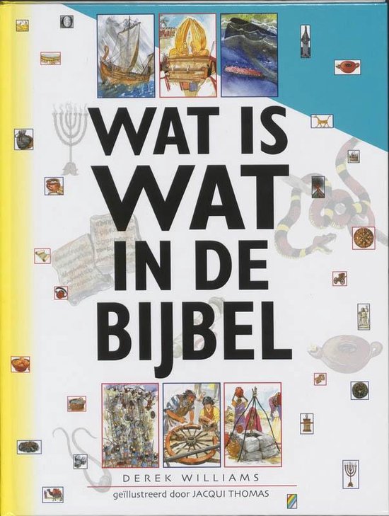 Wat is wat in de Bijbel