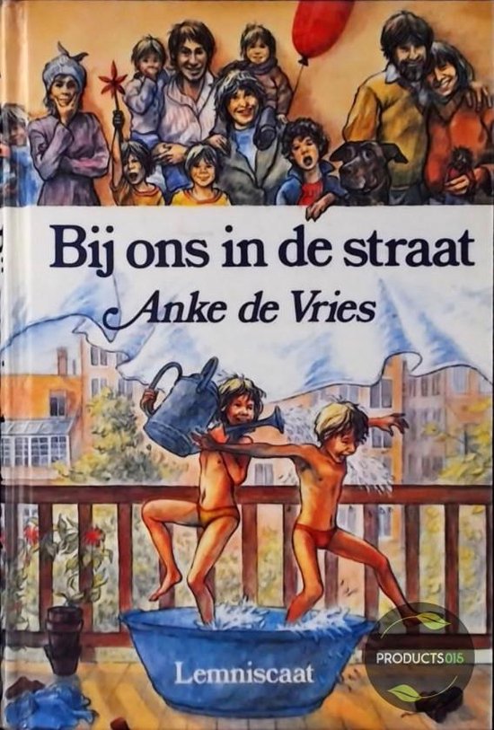 Bij ons in de straat - Anke De Vries