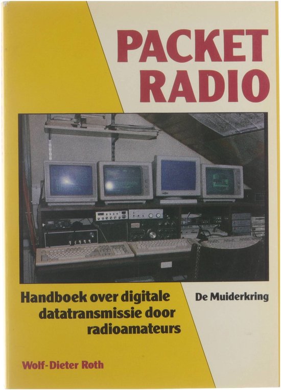 Packet radio : handboek over digitale datatransmissie door radioamateurs