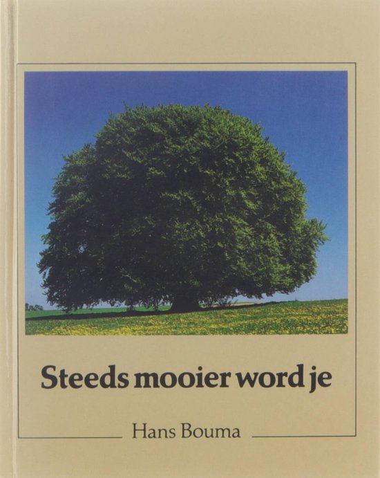 Steeds mooier word je