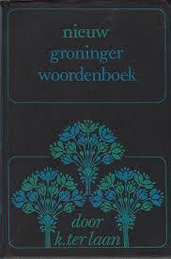 Nieuw groninger woordenboek heruitg.