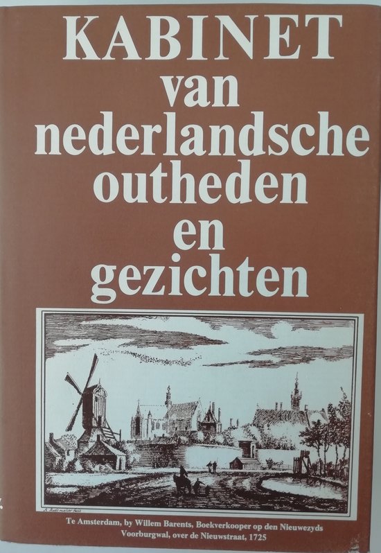 Kabinet van Nederlandsche outheden en gezichten