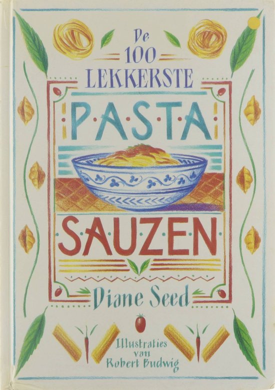 De 100 lekkerste pastasauzen