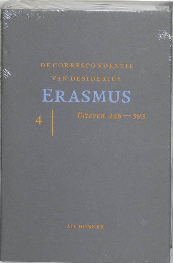 De correspondentie van Desiderius Erasmus IV