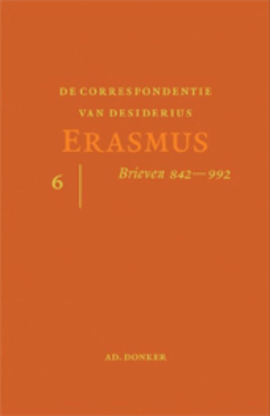 De Correspondentie van desiderius Erasmus