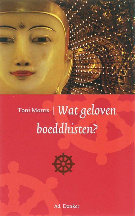 Wat geloven wij? - Wat geloven boeddhisten?