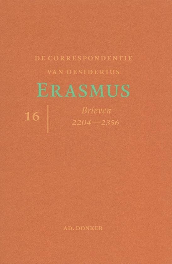 Verzameld werk van Desiderius Erasmus 16 - De correspondentie van Desiderius Erasmus