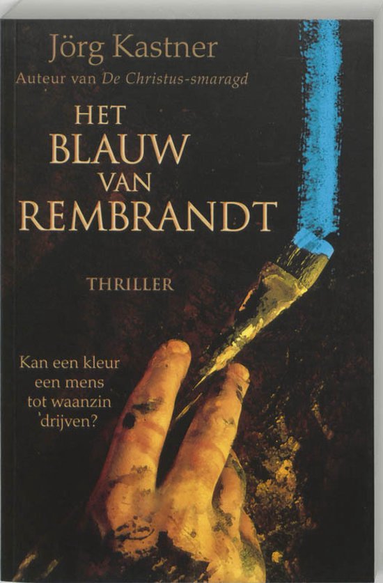 Het Blauw Van Rembrandt