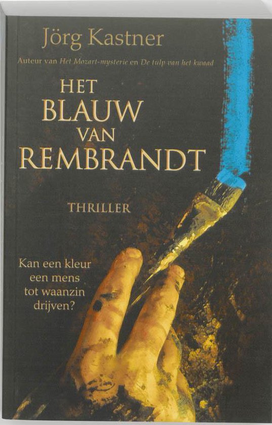 Het Blauw Van Rembrandt