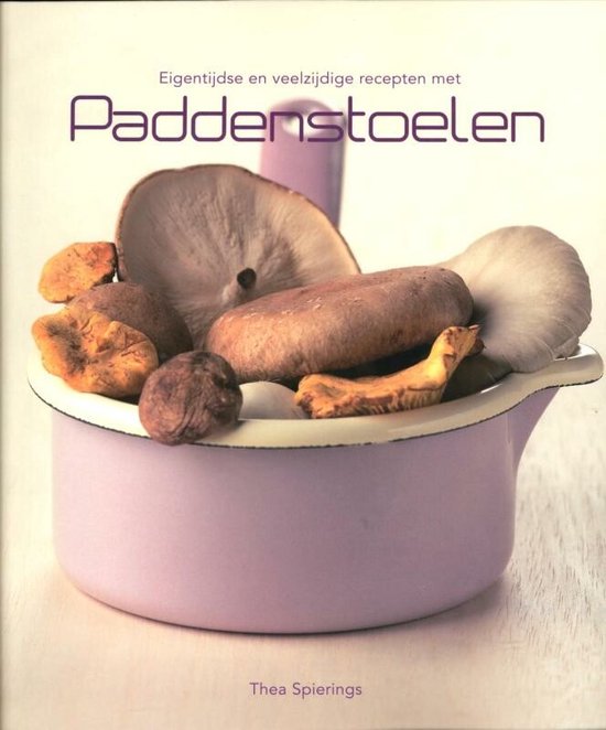 Eigentijdse En Veelzijdige Recepten Met Paddestoelen