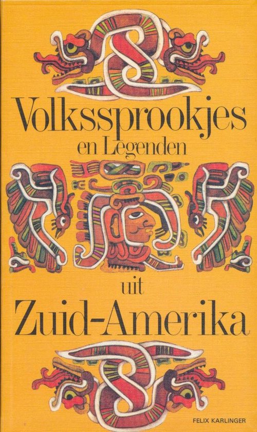 Volkssprookjes en legenden uit Zuid-Amerika