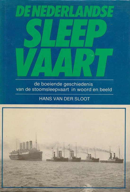 De Nederlandse sleepvaart