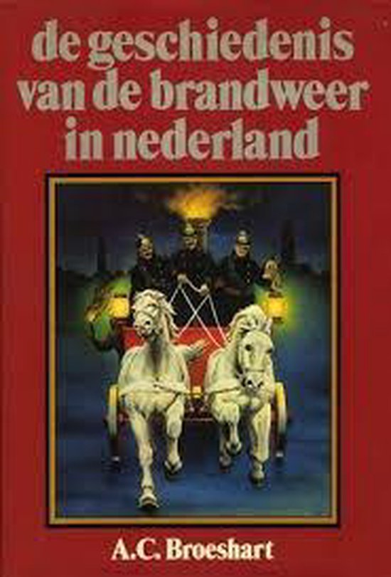 Geschiedenis van de brandweer in ned.