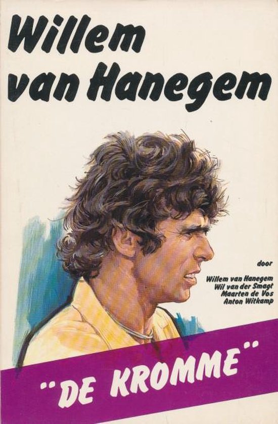 Willem van Hanegem - De Kromme