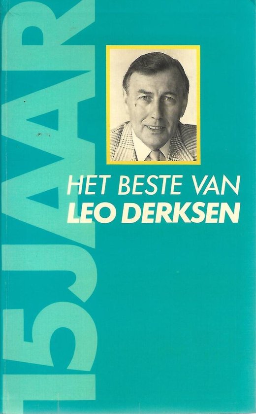 Beste van leo derksen, het