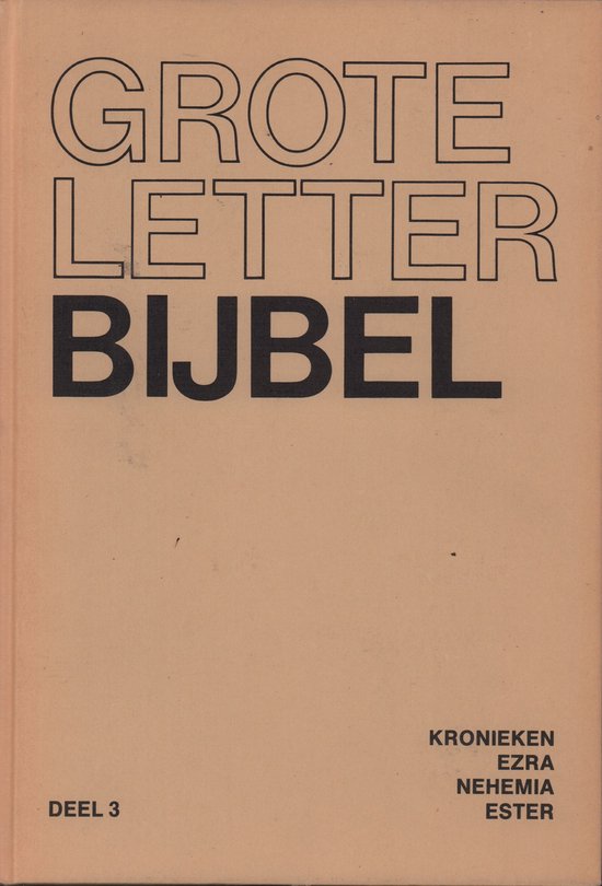 Grote letter Bijbel in de NBG-vertaling 1951 - Deel 3