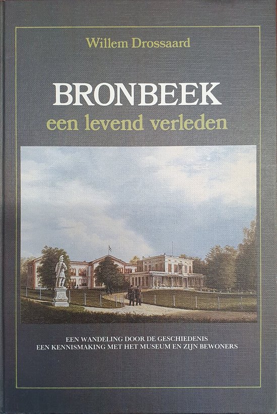 Bronbeek een levend verleden