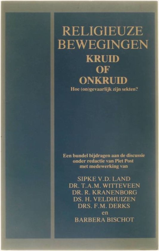 Religieuze bewegingen : kruid of onkruid - Hoe (on)gevaarlijk zijn sekten?