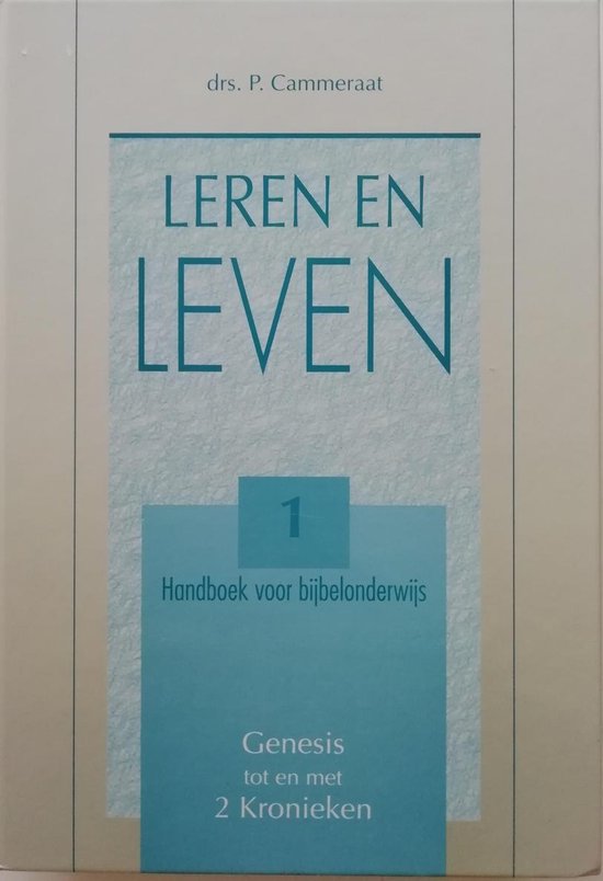 Leren En Leven  1 Genesis Tot En Met 2 Kronieke