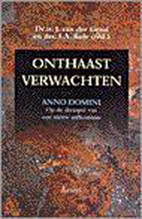 Onthaast Verwachten