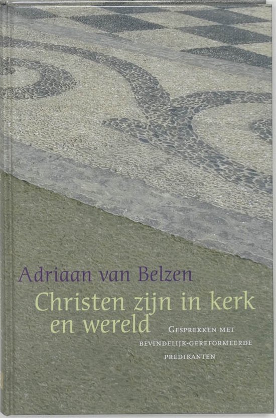 Christen Zijn In Kerk En Wereld