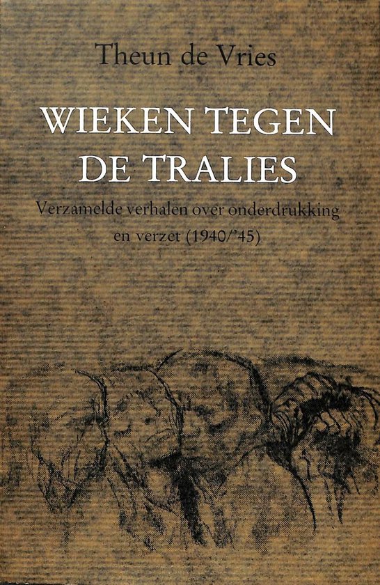 Wieken tegen de tralies