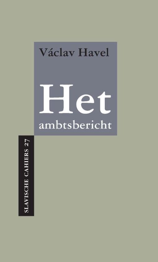 Slavische Cahiers 27 -   Het ambtsbericht