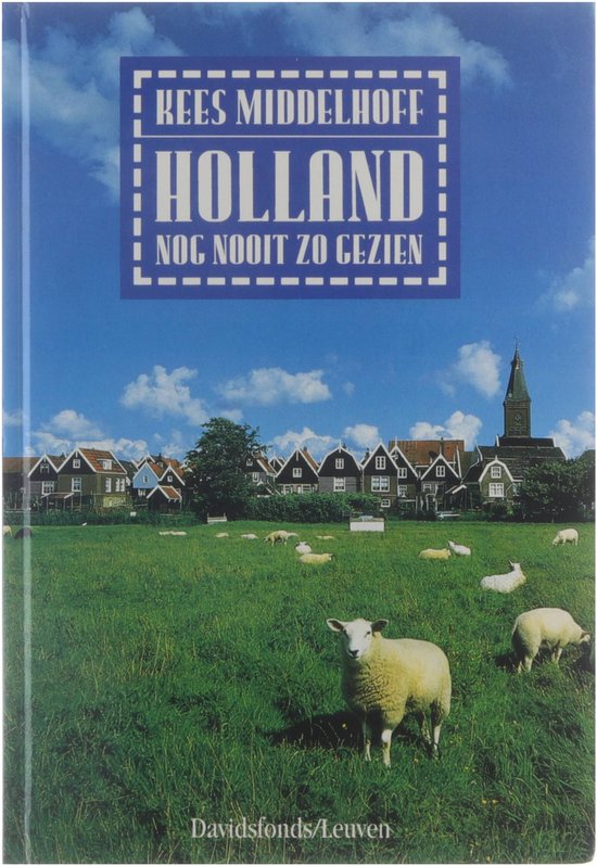 Holland nog nooit zo gezien