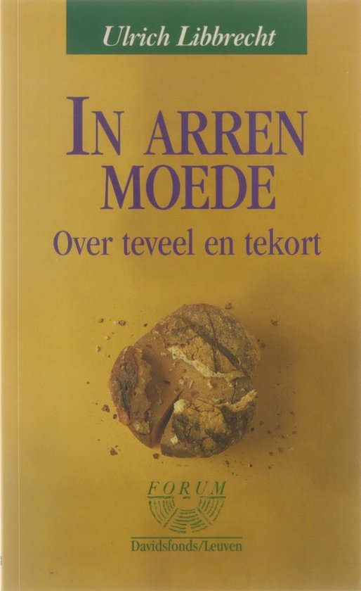 In arren moede - over teveel en tekort