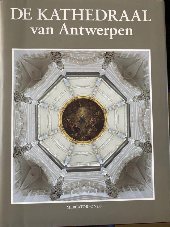 De Onze-Lieve-Vrouwekathedraal van Antwerpen