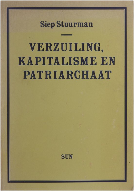 Verzuiling, kapitalisme en patriarchaat