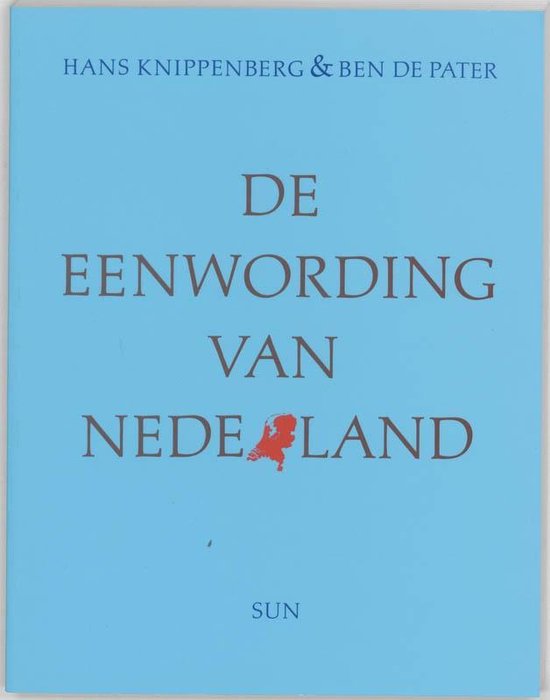 De eenwording van Nederland