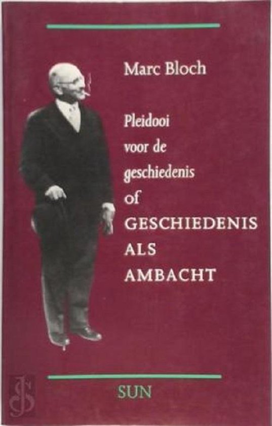 Pleidooi voor de geschiedenis, of Geschiedenis als ambacht