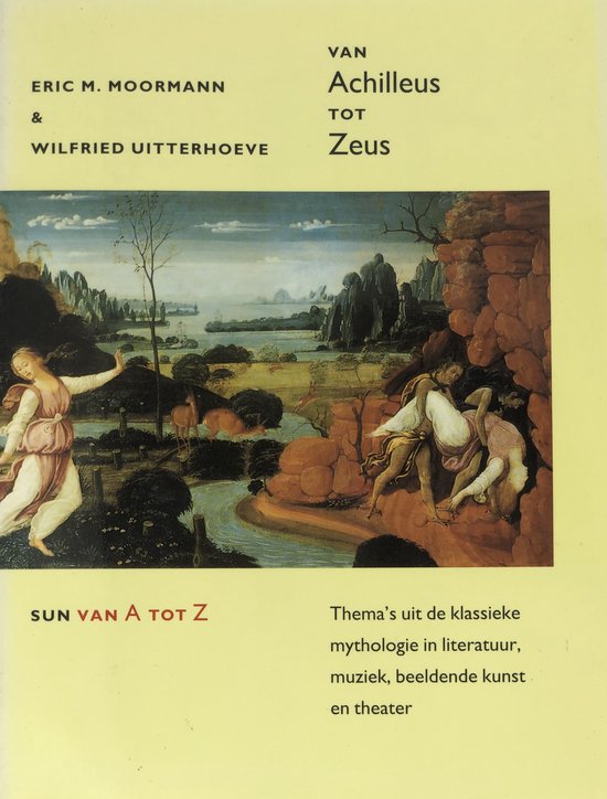 Van Achilleus tot Zeus: Thema's uit de klassieke mythologie in literatuur, muziek, beeldende kunst en theater