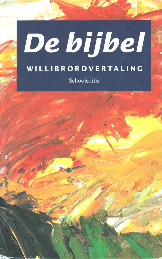 De Bijbel Willibrordvertaling schooleditie