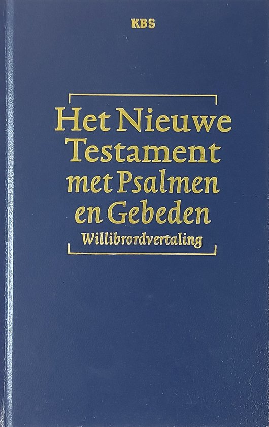 BIJBEL Nieuwe Testament met Psalmen en Gebeden