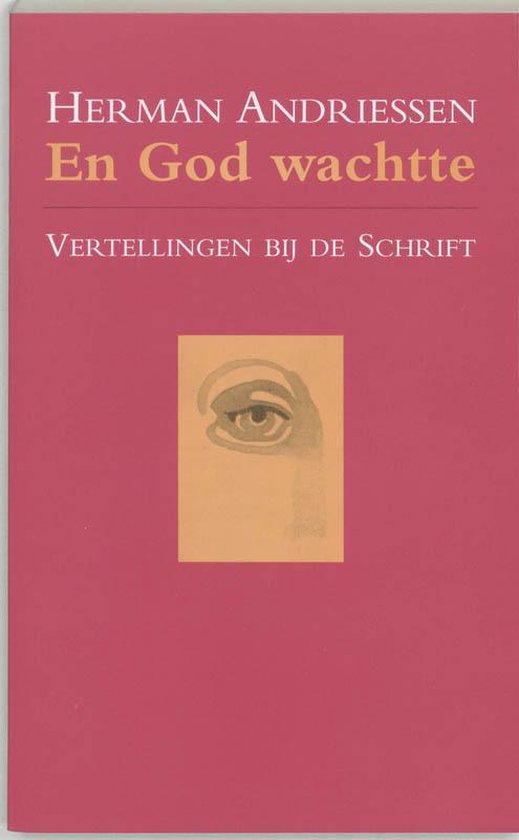 En God wachtte